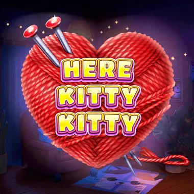 Here Kitty Kitty